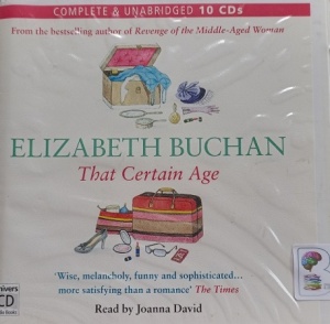 That Certain Age written by Elizabeth Buchan performed by Joanna David on Audio CD (Unabridged)
